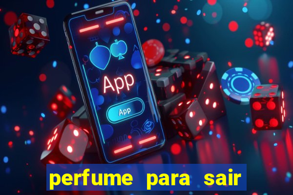 perfume para sair a noite